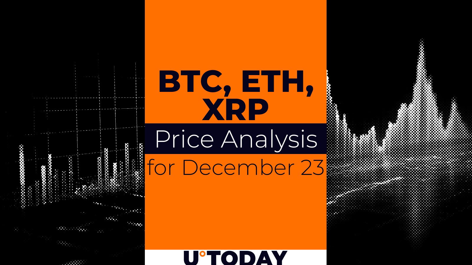 ۲۳ دسامبر پیش بینی قیمت BTC، ETH و XRP